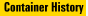 Container History